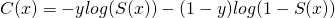 C(x)=-ylog(S(x))-(1-y)log(1-S(x))